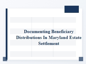 Maryland Beneficiary Distribution Records Guide