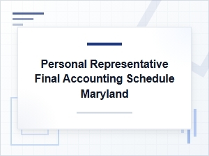 Maryland Personal Representative Final Accounting Schedule